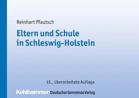 Pfautsch |  Eltern und Schule in Schleswig-Holstein | Buch |  Sack Fachmedien