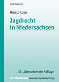 Rose / Trips |  Jagdrecht in Niedersachsen | Buch |  Sack Fachmedien