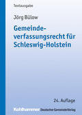 Bülow / Gemeindetag Schleswig-Holstein |  Gemeindeverfassungsrecht für Schleswig-Holstein | Buch |  Sack Fachmedien
