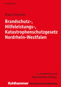 Schneider |  Brandschutz-, Hilfeleistungs-, Katastrophenschutzgesetz Nordrhein-Westfalen | eBook | Sack Fachmedien