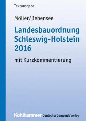 Möller / Bebensee | Landesbauordnung Schleswig-Holstein 2016 | E-Book | www.sack.de