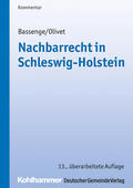 Bassenge / Olivet |  Nachbarrecht in Schleswig-Holstein | Buch |  Sack Fachmedien