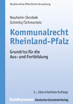 Nauheim-Skrobek / Schmitz / Schmorleiz |  Kommunalrecht Rheinland-Pfalz | eBook | Sack Fachmedien