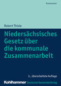 Thiele / Trips |  Thiele, R: Niedersächsisches Gesetz/komm. Zusammenarbeit | Buch |  Sack Fachmedien