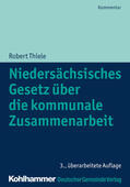 Thiele / Trips |  Niedersächsisches Gesetz über die kommunale Zusammenarbeit | eBook | Sack Fachmedien