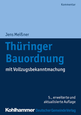Meißner / Budde / Rusch | Meißner, J: Thüringer Bauordnung | Buch | 978-3-555-01947-5 | sack.de