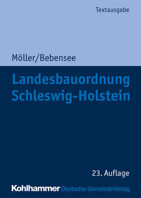 Möller / Bebensee | Landesbauordnung Schleswig-Holstein | Buch | 978-3-555-01969-7 | sack.de