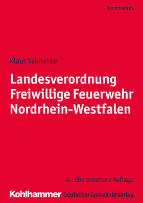 Schneider | Landesverordnung Freiwillige Feuerwehr Nordrhein-Westfalen | Buch | 978-3-555-01989-5 | sack.de
