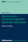 Pötsch |  Pötsch, M: Kommunales Finanzmanagement Nordrhein-Westfalen | Buch |  Sack Fachmedien