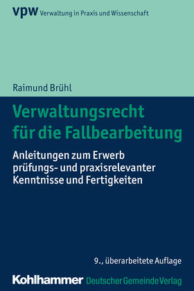 Brühl | Verwaltungsrecht für die Fallbearbeitung | Buch | 978-3-555-02034-1 | sack.de