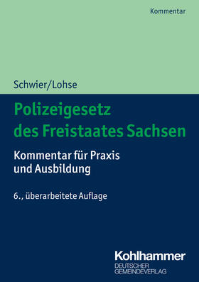 Schwier / Lohse |  Sächsisches Polizeivollzugsdienstgesetz | Buch |  Sack Fachmedien