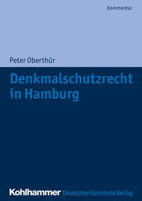 Oberthür |  Denkmalschutzrecht in Hamburg | Buch |  Sack Fachmedien