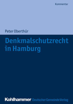 Oberthür | Oberthür, P: Denkmalschutzrecht in Hamburg | Buch | 978-3-555-02119-5 | sack.de