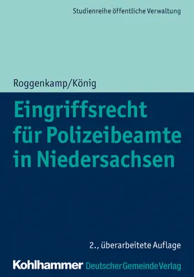 Roggenkamp / König | Eingriffsrecht für Polizeibeamte in Niedersachsen | Buch | 978-3-555-02134-8 | www.sack.de