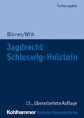 Börner / Witt / Gemeindetag Schleswig-Holstein |  Jagdrecht Schleswig-Holstein | eBook | Sack Fachmedien