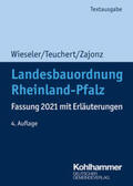 Wieseler / Teuchert / Zajonz |  Landesbauordnung Rheinland-Pfalz | eBook | Sack Fachmedien