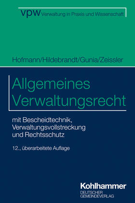 Hofmann / Hildebrandt / Gunia | Allgemeines Verwaltungsrecht | Buch | 978-3-555-02258-1 | sack.de