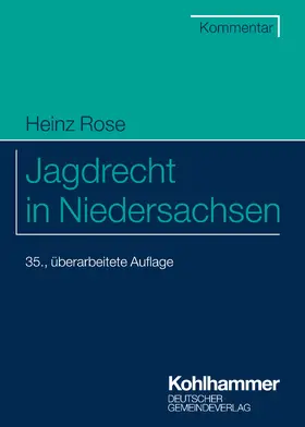 Rose / Trips |  Jagdrecht in Niedersachsen | Buch |  Sack Fachmedien