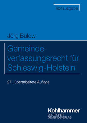 Bülow |  Gemeindeverfassungsrecht für Schleswig-Holstein | Buch |  Sack Fachmedien