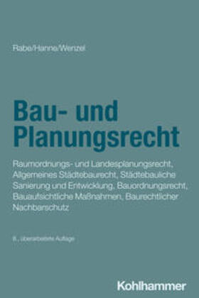 Rabe / Hanne / Wenzel |  Bau- und Planungsrecht | Buch |  Sack Fachmedien