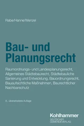 Rabe / Hanne / Wenzel |  Bau- und Planungsrecht | Buch |  Sack Fachmedien