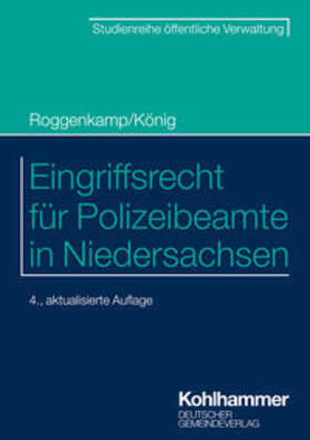Roggenkamp / König | Eingriffsrecht für Polizeibeamte in Niedersachsen | Buch | 978-3-555-02325-0 | sack.de