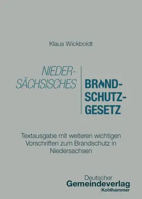 Wickboldt |  Niedersächsisches Brandschutzgesetz | Buch |  Sack Fachmedien