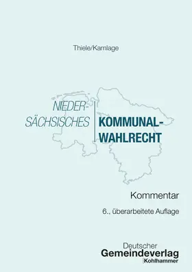 Kamlage |  Niedersächsisches Kommunalwahlrecht | Buch |  Sack Fachmedien