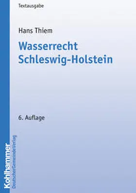 Thiem |  Wasserrecht Schleswig-Holstein | Buch |  Sack Fachmedien