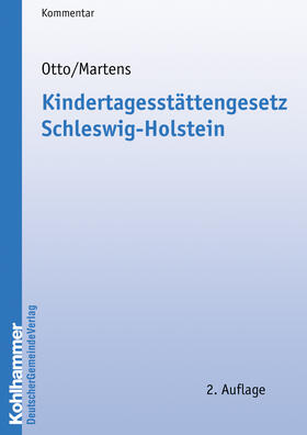 Otto / Klückmann / Martens | Kindertagesstättengesetz Schleswig-Holstein | Buch | 978-3-555-10311-2 | sack.de