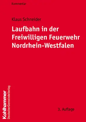 Schneider | Laufbahn in der Freiwilligen Feuerwehr Nordrhein- Westfalen | Buch | 978-3-555-30461-8 | sack.de
