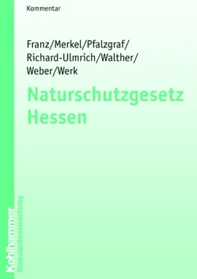 Franz / Merkel / Pfalzgraf |  Naturschutzgesetz Hessen | Buch |  Sack Fachmedien