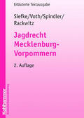 Siefke / Spindler / Voth |  Jagdrecht Mecklenburg-Vorpommern | Buch |  Sack Fachmedien
