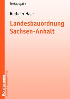 Haar | Landesbauordnung Sachsen-Anhalt | Buch | 978-3-555-55037-4 | sack.de