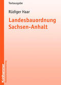 Haar |  Landesbauordnung Sachsen-Anhalt | Buch |  Sack Fachmedien