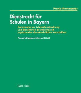 Pangerl / Schramm / Pommer | Dienstrecht für Schulen in Bayern | Loseblattwerk | sack.de