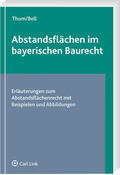 Bell / Thum |  Abstandsflächen im bayerischen Baurecht | Buch |  Sack Fachmedien