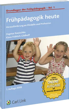 Kasüschke / Fröhlich-Gildhoff |  Frühpädagogik heute | Buch |  Sack Fachmedien