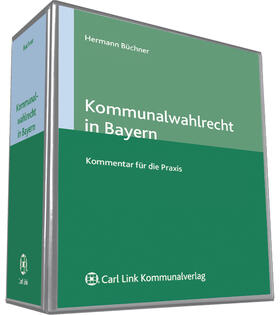 Büchner | Kommunalwahlrecht in Bayern - Kommentar | Loseblattwerk | sack.de