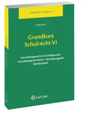 Bott |  Grundkurs Schulrecht VI | Buch |  Sack Fachmedien