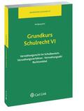 Bott |  Grundkurs Schulrecht VI | Buch |  Sack Fachmedien