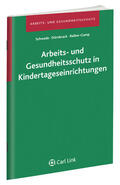 Schwede / Dörnbrack / Reiber-Gamp |  Arbeits- u.Gesundheitsschutz in Kindertageseinrichtungen | Buch |  Sack Fachmedien