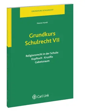 Hundt |  Grundkurs Schulrecht VII | Buch |  Sack Fachmedien