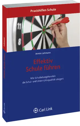 Lohmann |  Effektiv Schule führen | Buch |  Sack Fachmedien