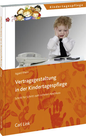 Rhein | Rhein, I: Vertragsgestaltung in der Kindertagespflege | Buch | 978-3-556-06392-7 | sack.de