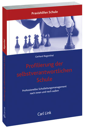 Regenthal | Profilierung der selbstverantwortlichen Schule | Buch | 978-3-556-06411-5 | sack.de