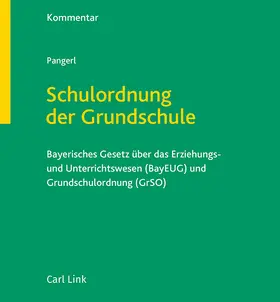 Pangerl | Schulordnung der Grundschule | Loseblattwerk | sack.de