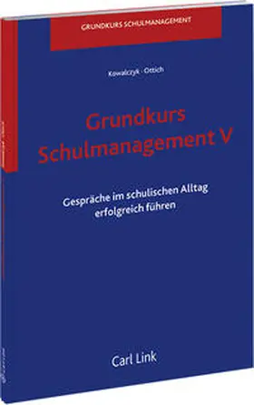 Kowalczyk / Ottich |  Grundkurs Schulmanagement V | Buch |  Sack Fachmedien