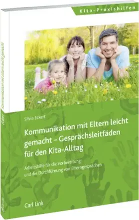 Eckert | Elternkommunikation leicht gemacht - Gesprächsleitfäden für den KiTa-Alltag | Buch | 978-3-556-06566-2 | sack.de