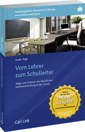 Gruel / Kipp | Vom Lehrer zum Schulleiter | Buch | 978-3-556-06620-1 | sack.de